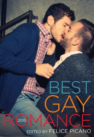 Title: Best Gay Romance 2015, Author: Felice Picano