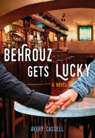 Title: Behrouz Gets Lucky, Author: E. Chesnel