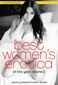 Title: Best Women's Erotica of the Year, Volume 2, Author: Rachel Kramer Bussel