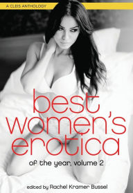 Title: Best Women's Erotica of the Year, Volume 2, Author: Rachel  Kramer Bussel