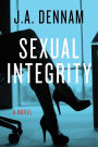 Sexual Integrity: A Novel