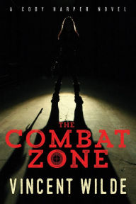 Title: The Combat Zone, Author: Vincent Wilde