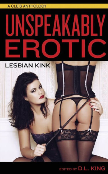 Unspeakably Erotic: Lesbian Kink