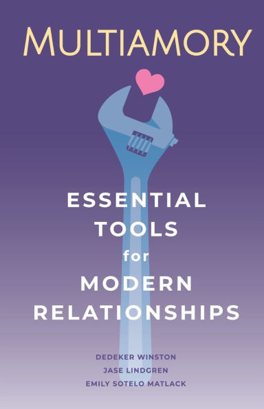Multiamory: Essential Tools for Modern Relationships