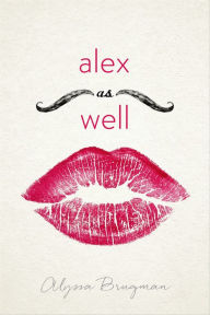 Title: Alex As Well, Author: Alyssa Brugman