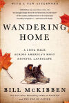 Alternative view 1 of Wandering Home: A Long Walk Across America's Most Hopeful Landscape