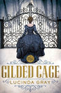 The Gilded Cage