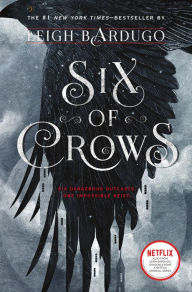 Title: Six of Crows (Six of Crows Series #1), Author: Leigh Bardugo