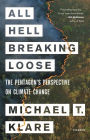 All Hell Breaking Loose: The Pentagon's Perspective on Climate Change