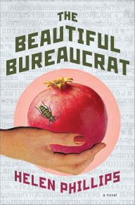Title: The Beautiful Bureaucrat, Author: Helen Phillips