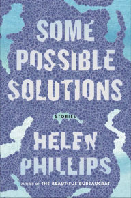 Title: Some Possible Solutions, Author: Helen Phillips