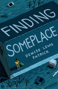 Title: Finding Someplace, Author: Denise Lewis Patrick