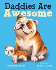 Title: Daddies Are Awesome, Author: Meredith Costain