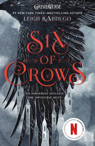 Title: Six of Crows (Six of Crows Series #1), Author: Leigh Bardugo