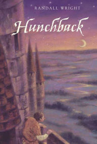 Title: Hunchback, Author: Randall Wright