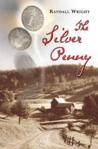 Title: The Silver Penny, Author: Randall Wright