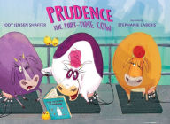 Title: Prudence the Part-Time Cow, Author: Jody Jensen Shaffer