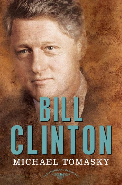 Bill Clinton: The American Presidents Series: The 42nd President, 1993-2001