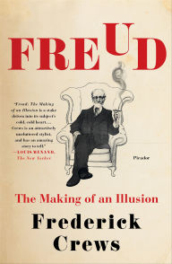 Title: Freud: The Making of an Illusion, Author: Frederick Crews