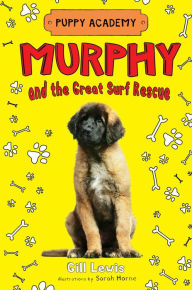 Title: Murphy and the Great Surf Rescue, Author: Gill Lewis