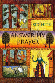 Title: Answer My Prayer, Author: Sid Hite