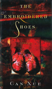 Title: The Embroidered Shoes, Author: Can Xue