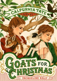 Free audio book downloading Goats for Christmas: Calpurnia Tate, Girl Vet English version by  ePub CHM