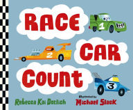 Title: Race Car Count, Author: Rebecca Kai Dotlich