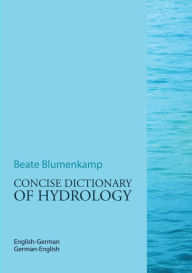 Title: Concise Dictionary of Hydrology, Author: Beate Blumenkamp