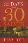 30 Days with 30 Saints