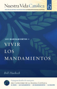 Title: Vivir los Mandamientos (MANDAMIENTOS), Author: Bill Huebsch