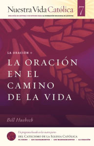 Title: La Oración en el Camino de la Vida (ORACION), Author: Bill Huebsch