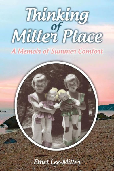 Thinking of Miller Place: A Memoir Summer Comfort