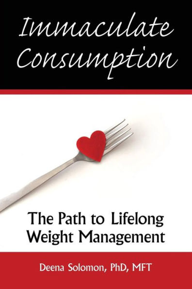 Immaculate Consumption: The Path to Lifelong Weight Management