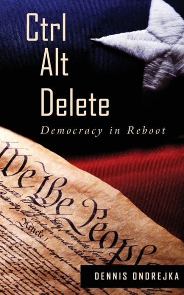 Ctrl Alt Delete: Democracy Reboot