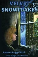 Title: Velvet Snowflakes, Author: Barbara Briggs Ward