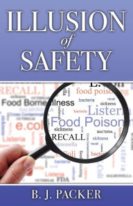 Title: Illusion of Safety, Author: B. J. Packer
