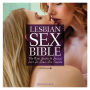 Lesbian Sex Bible: The New Guide to Sexual Love for Same-Sex Couples