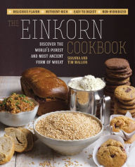 Title: The Einkorn Cookbook, Author: Shanna Mallon