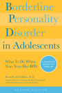 Borderline Personality Disorder in Adolescents: A Complete Guide to Understanding and Coping When Your Adolescent has BPD