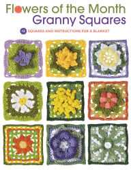 Title: Flowers of the Month Granny Squares: 12 Squares and Instructions for a Blanket, Author: Margaret Hubert