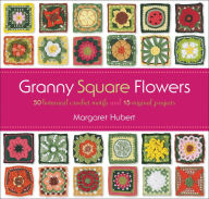 Title: Flowers of the Month Granny Squares: 12 Squares and Instructions for a Blanket, Author: Margaret Hubert