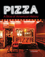 Title: Pizza: A Slice of American History, Author: Jason Hanley