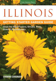 Title: Illinois Geting Started Garden Guide (PagePerfect NOOK Book), Author: Shawna Coronado