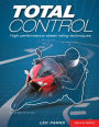 Total Control: High Performance Street Riding Techniques, 2nd Edition