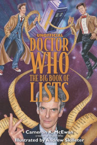 Title: Unofficial Doctor Who the Big Book Of Lists: The Big Book of Lists, Author: Cameron K. McEwan