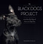 The Black Dogs Project: Extraordinary Black Dogs and Why We Can't Forget Them