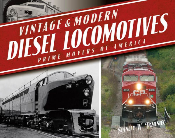 Vintage & Modern Diesel Locomotives: Prime Movers of America