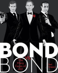 Title: Bond vs. Bond: The Many Faces of 007, Author: Paul Simpson