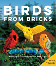 Title: Birds from Bricks: Amazing LEGO(R) Designs That Take Flight, Author: Thomas Poulsom